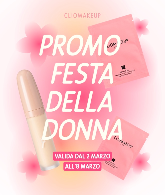 Cliomakeup-promo-festa-della.donna-cliomakeup-2021-dettagli-promozione