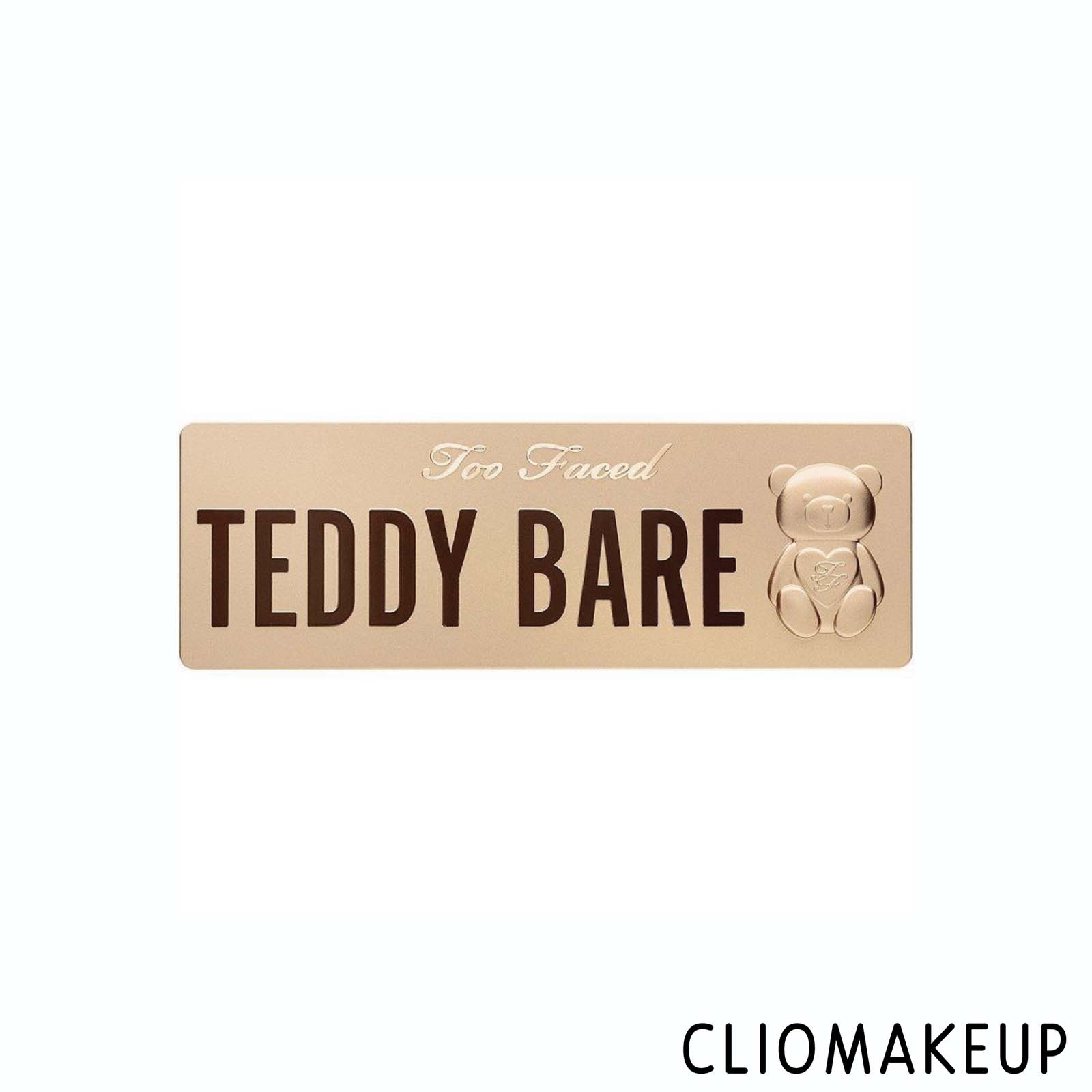 Cliomakeup-Recensione-Palette-Too-Faced-Teddy-Bare-It-All-Eyeshadow-Palette-1