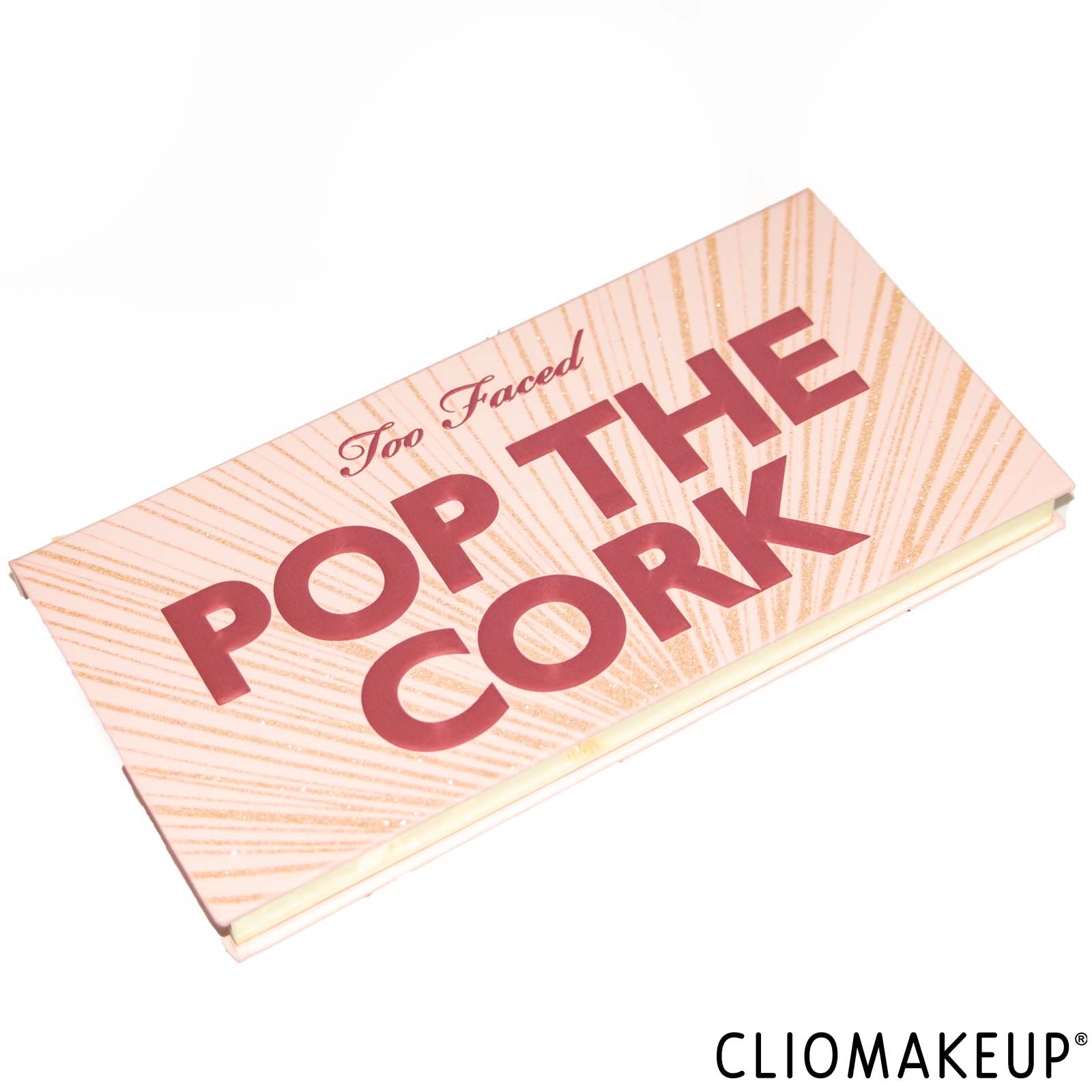 cliomakeup-recensione-palette-too-faced-limited-edition-pop-the-cork-2